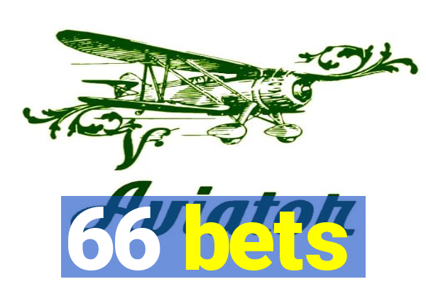 66 bets